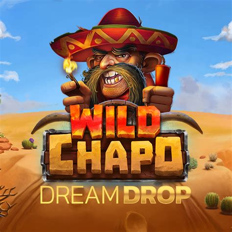 Wild Chapo Dream Drop 1xbet